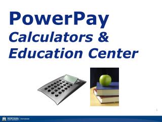PowerPay Calculators &amp; Education Center