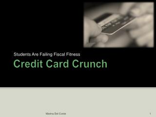 Credit Card Crunch