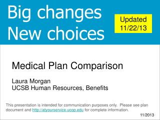 Medical Plan Comparison Laura Morgan UCSB Human Resources, Benefits