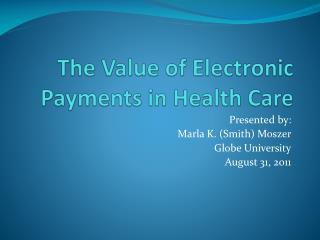 The Value of Electronic Payments in Health Care