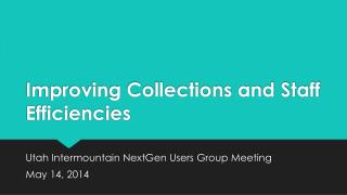Improving Collections and Staff Efficiencies