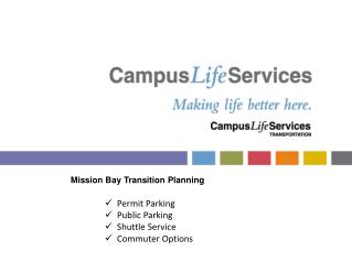 Mission Bay Transition Planning