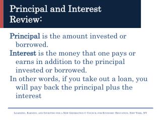 Principal and Interest Review:
