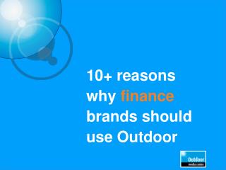 10+ reasons why finance brands should use Outdoor