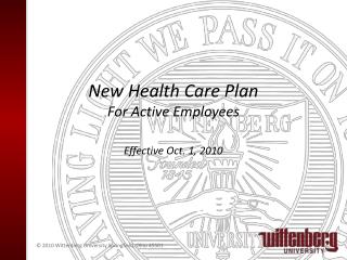 New Health Care Plan For Active Employees Effective Oct. 1, 2010