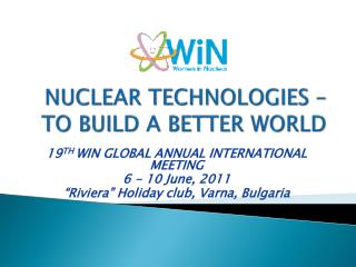 Nuclear Technologies – to build a better world