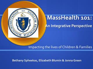 MassHealth 101: An Integrative Perspective