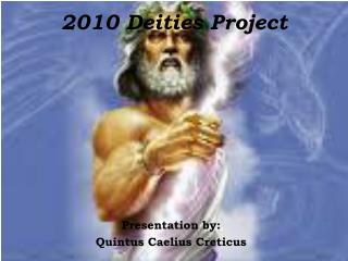 2010 Deities Project