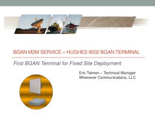 BGAN M2M SERVICE + Hughes 9502 BGAN Terminal