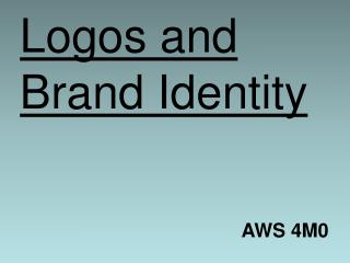Logos and Brand Identity