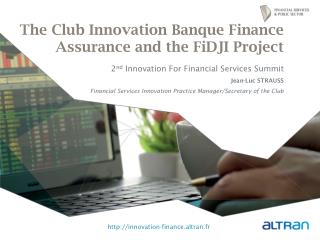 The Club Innovation Banque Finance Assurance and the FiDJI Project