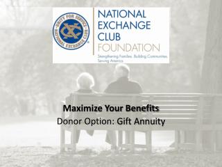 Maximize Your Benefits Donor Option: Gift Annuity