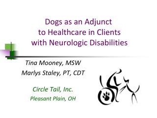 Dogs as an Adjunct to Healthcare in Clients with Neurologic Disabilities