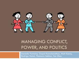 Managing conflict, power, and politics