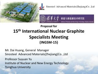 Proposal for 15 th International Nuclear Graphite Specialists Meeting (INGSM-15)