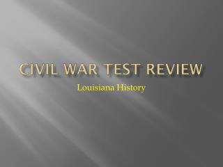 Civil War Test Review