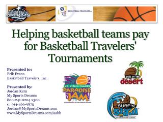 Helping basketball teams pay for Basketball Travelers' Tournaments