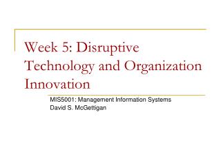 Week 5: Disruptive Technology and Organization Innovation