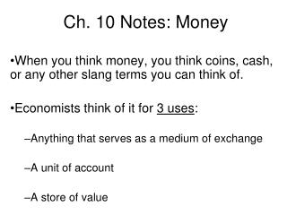 Ch. 10 Notes: Money