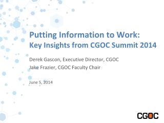 Putting Information to Work : Key Insights from CGOC Summit 2014