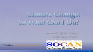 Climate Change: So What Can I Do?