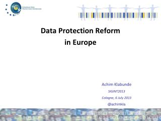 Data Protection Reform in Europe