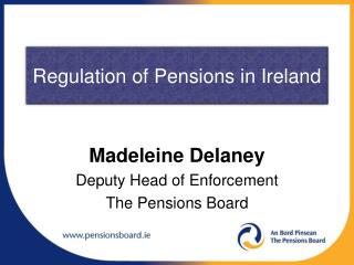 Regulation of Pensions in Ireland