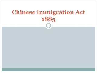 Chinese Immigration Act 1885