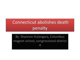 Connecticut abolishes death penalty