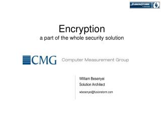 Encryption a part of the whole security solution