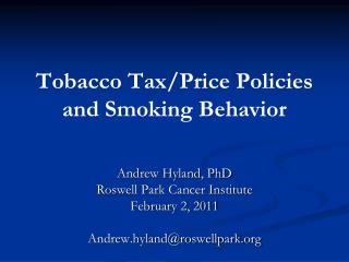 Tobacco Tax/Price Policies and Smoking Behavior