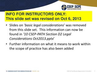 INFO FOR INSTRUCTORS ONLY: This slide set was revised on Oct 6, 2013