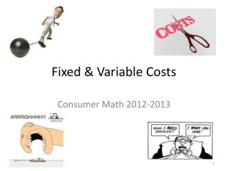 Fixed &amp; Variable Costs
