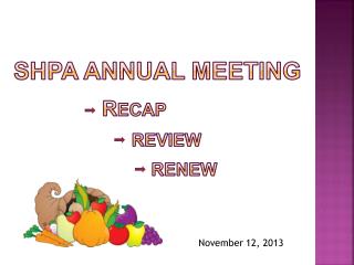 SHPA Annual Meeting r ecap review renew
