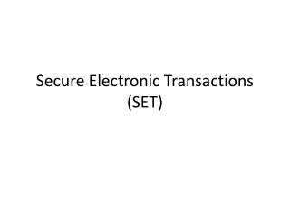 Secure Electronic Transactions (SET)