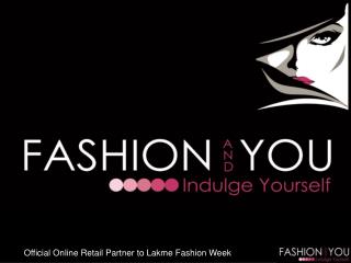 Official Online Retail Partner to Lakme Fashion Week