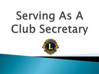 Serving As A Club Secretary