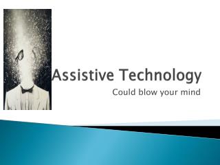 Assistive Technology