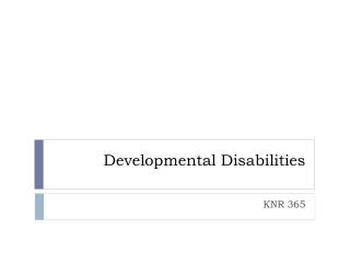 Developmental Disabilities