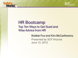 HR Bootcamp Top Ten Ways to Get Sued and Wise Advice from HR