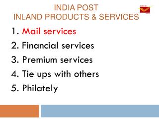 INDIA POST INLAND products &amp; services