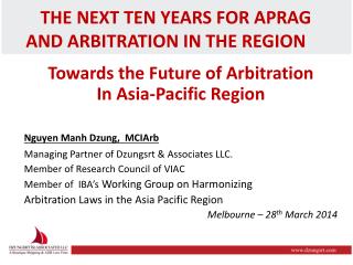 The Next Ten Years for APRAG and Arbitration in the Region