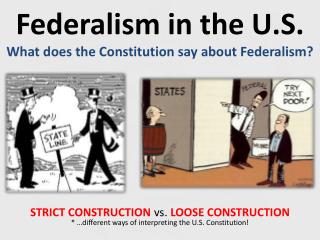 Federalism in the U.S. What does the Constitution say about Federalism?