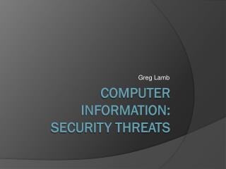 Computer Information: security threats