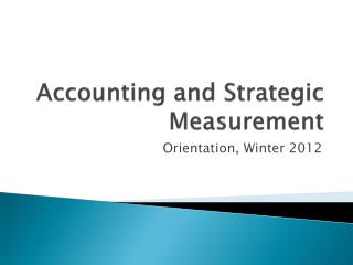 Accounting and Strategic Measurement
