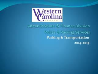 Administration &amp; Finance Division Police &amp; Parking Services