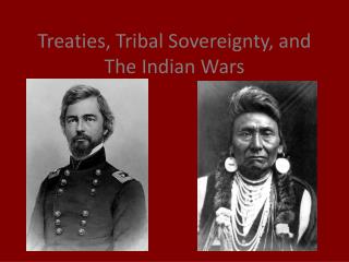 Treaties, Tribal Sovereignty, and The Indian Wars