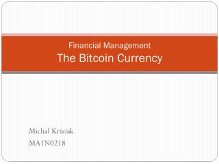 Financial Management The Bitcoin Currency
