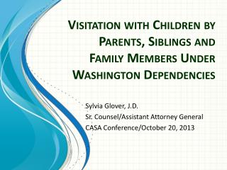 Visitation with Children by Parents, Siblings and Family Members Under Washington Dependencies