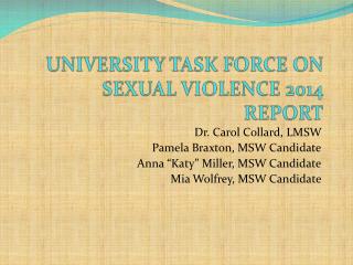 UNIVERSITY TASK FORCE ON SEXUAL VIOLENCE 2014 REPORT